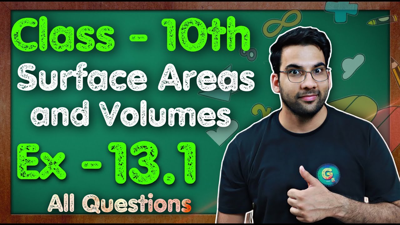 Class - 10, Ex - 13.1, Q1 to Q9 (Surface Areas and Volumes) NCERT CBSE || Green Board