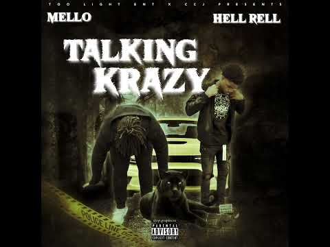 Mello x Hell Rell - Talking Krazy [ Official Audio ]