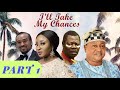 I LL TAKE MY CHANCES FULL MOVIE SAM LOCO INI EDO JIDE KOSOKO CLASSIC NIGERIAN FILM 2020