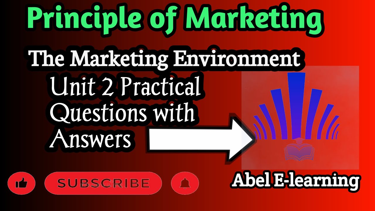 Marketing environment practical questions with answers/chapter 2 principle of marketing questions