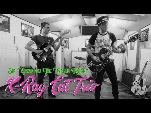 'Sir Gawain & The Green Knight' X-RAY CAT TRIO (Sugar Ray's Vintage Studio) BOPFLIX sessions