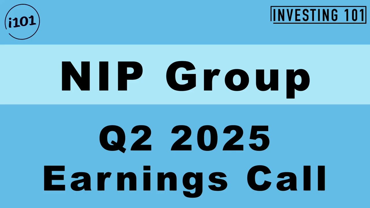 NIP Group Q2 2025 Earnings Call