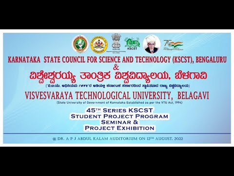 45th series KSCST Student Project Program Seminar and Project Exhibition