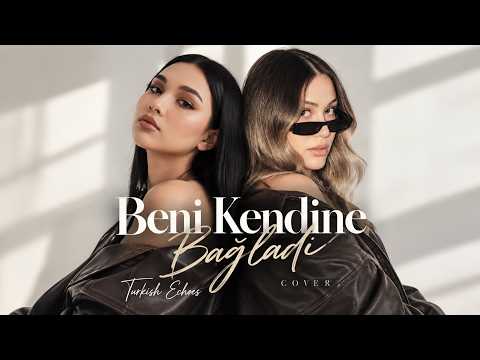 Miray x Sıla Şahin - Beni Kendine Bağladı / Cover