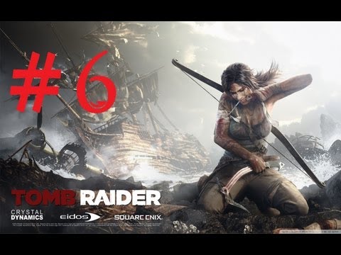 Tomb Raider - Walkthrough Part 6