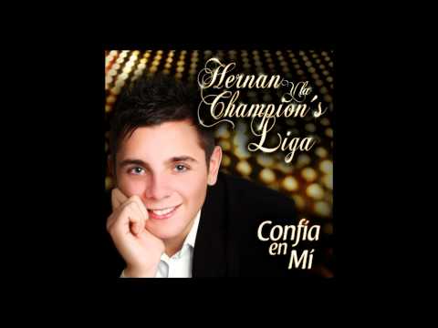 Hernan y La champions liga - confia en mi