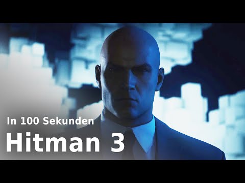 Hitman 3 | In 100 Sekunden