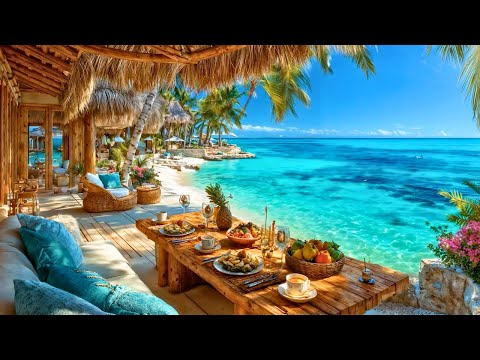 Tropical Bossa Nova Breakfast🌞Relaxing Beach Jazz Music for Calm Morning,Ocean View & Chill Ambience
