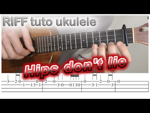 Hips don't lie - Shakira & Wyclef JEAN { TUTO RIFF ukulele fingerstyle tabs }