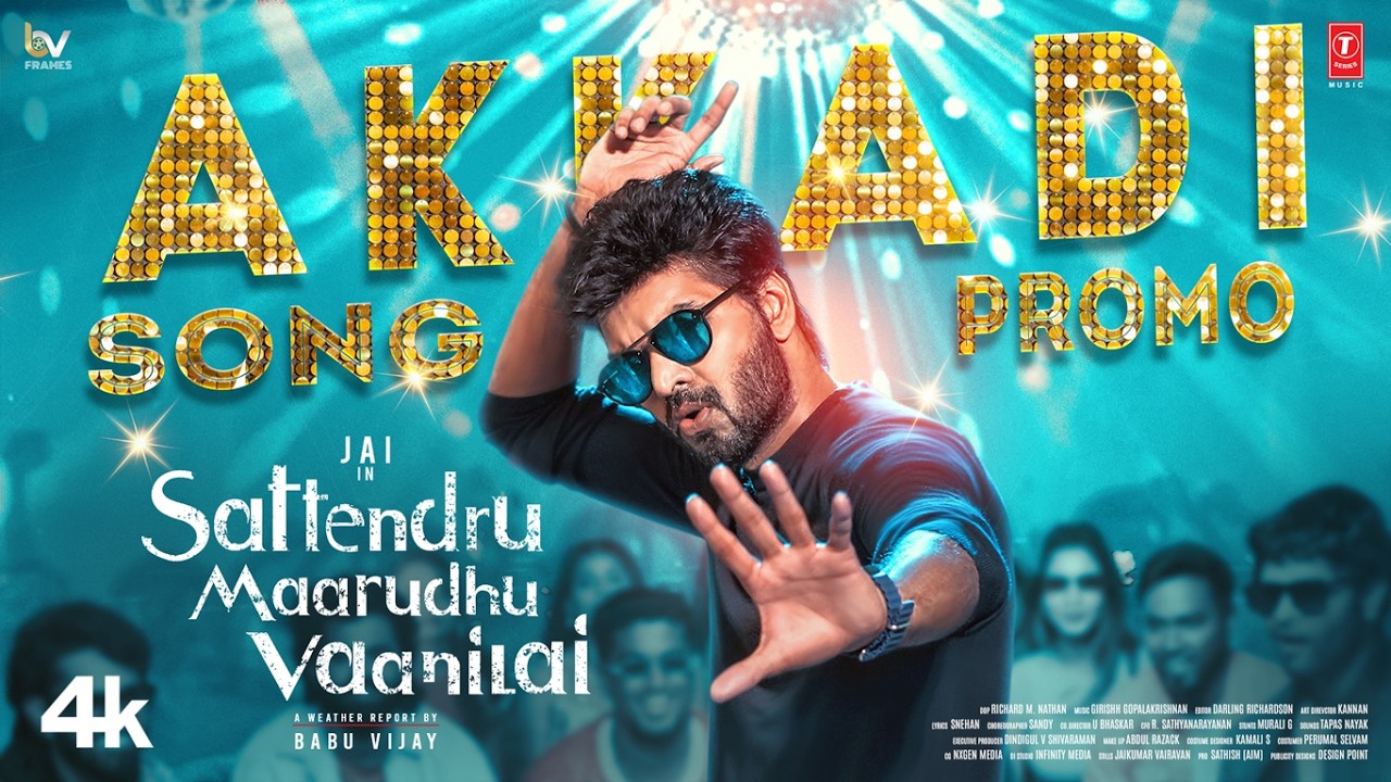 Sattendru Maarudhu Vaanilai - Akkadi Song Promo | Jai | Girishh Gopalakrishnan | Deva | Meenakshi G