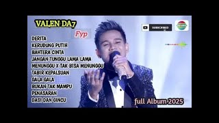 Download lagu 🔴 VALEN DA7 ❗ FULL ALBUM ❗ TRENDING FYP 2025❗ VIRALL mp3
