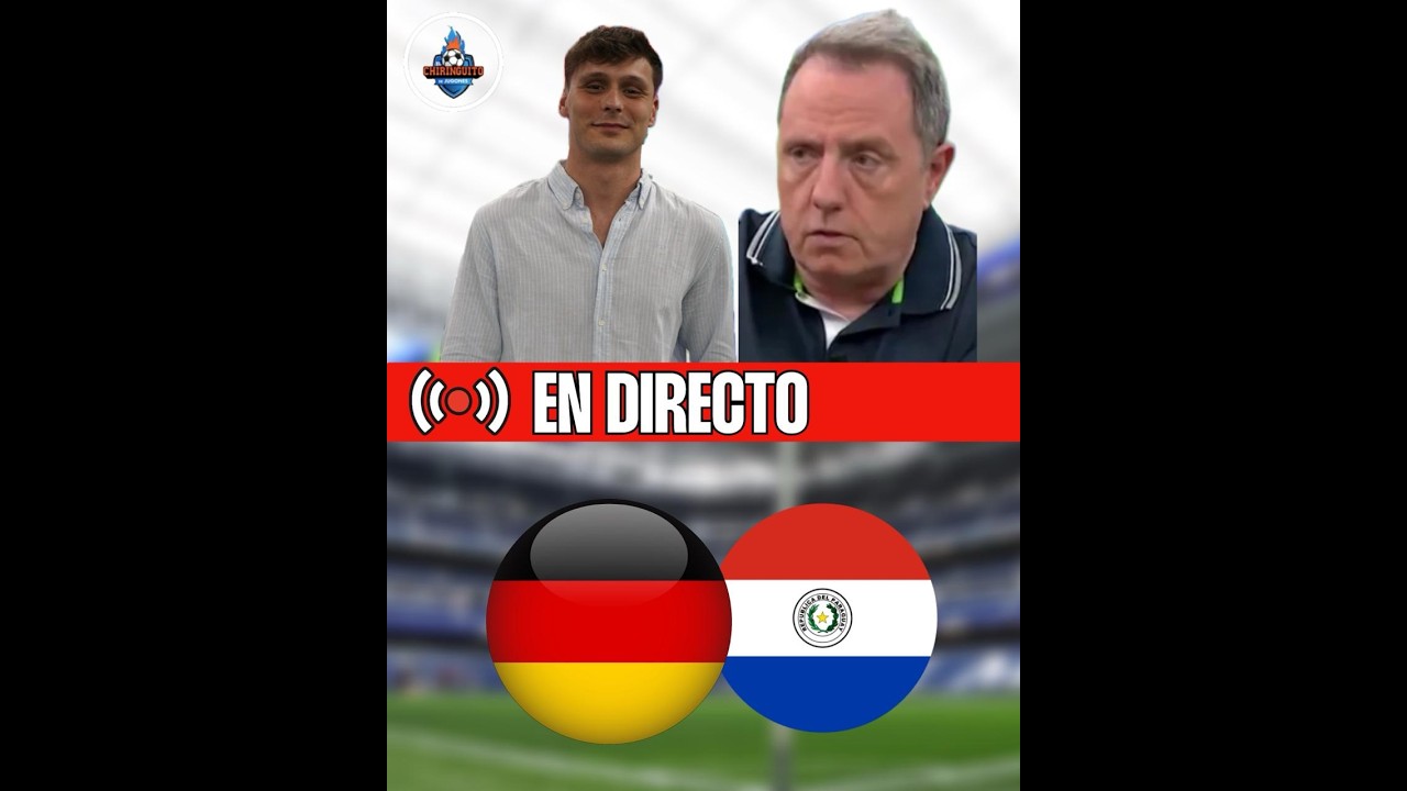⚽VERSIÓN VERTICAL | ALEMANIA-PARAGUAY | MUNDIAL 2026 | CHIRINGUITO LIVE