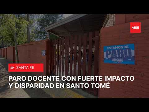PARO DOCENTE con fuerte impacto y dispar acatamiento en Santo Tomé 🏫📢
