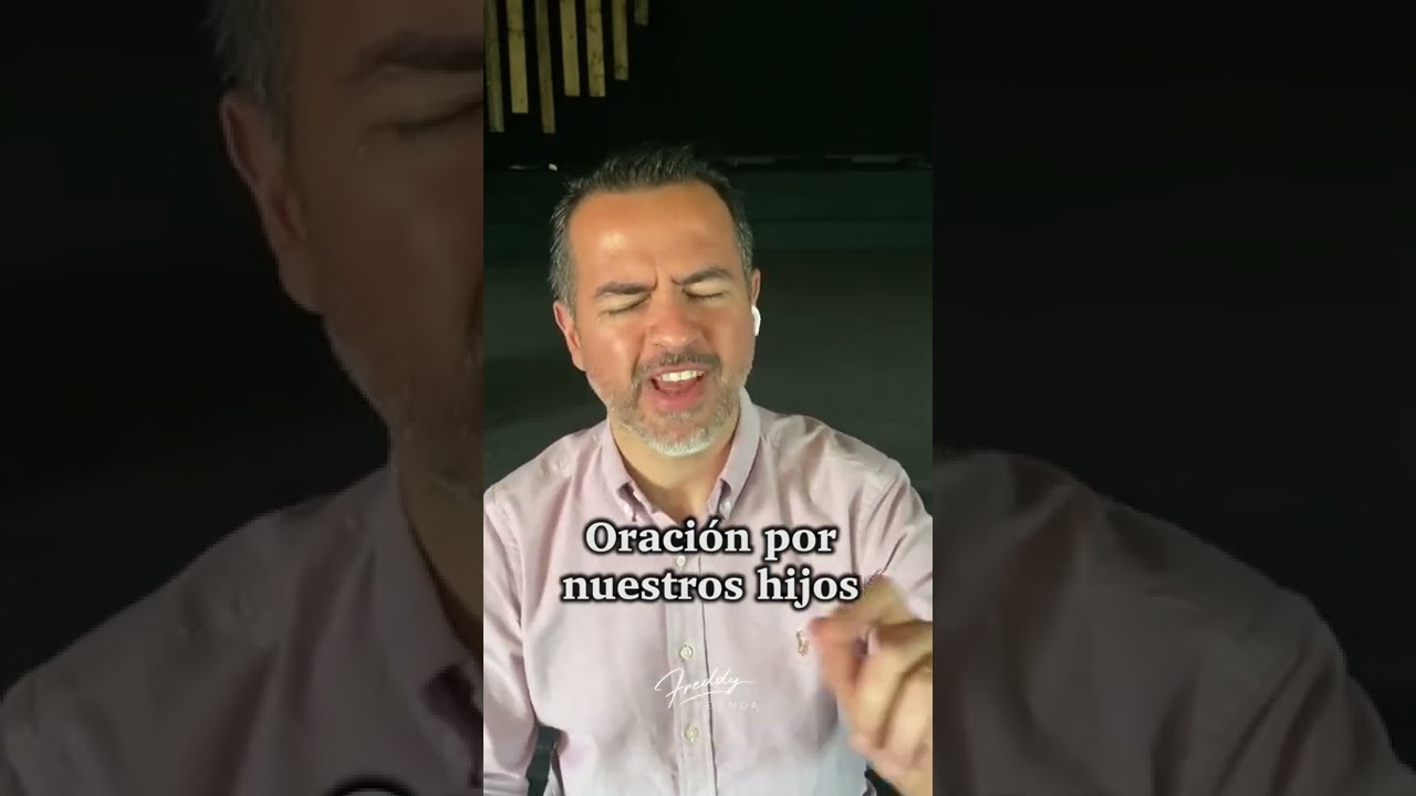 Oremos por nuestros hijos #freddydeanda
