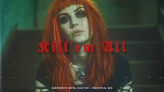 Download lagu Aggressive Metal Electro   Industrial Mix   KILL' EM ALL mp3 Download lagu Aggressive Metal Electro   Industrial Mix   KILL' EM ALL mp3
