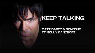 Matt Darey - Keep Talking ft Molly Bancroft (Original mix) [Nocturnal Nouveau]