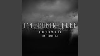 I'm Comin' Home (Instrumental) I'm Comin' Home (Instrumental)
