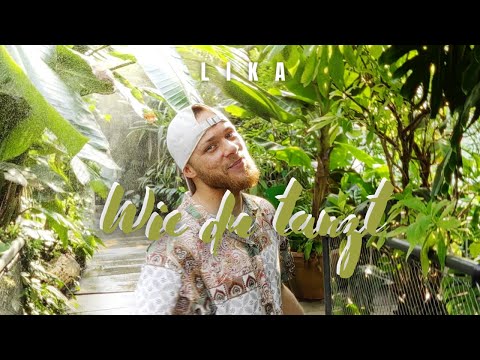 LIKA - Wie du tanzt (Official Video)