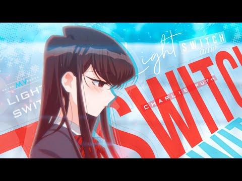 Light Switch -「AMV」- Anime MV