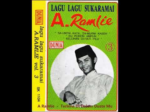 A Ramlie  -  Terlena Di Dalam Dusta Mu