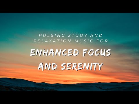 Rhythmic Resonance: Pulsing Study and Relaxation Music for Enhanced Focus and Serenity 1hour