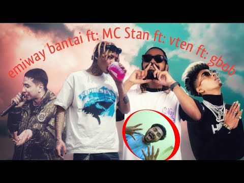 VTEN Ft. GBOB,EMIWAY,MC STAN - Mashup (Music Video) || #dipeshvideo753 #reaction #desihiphop