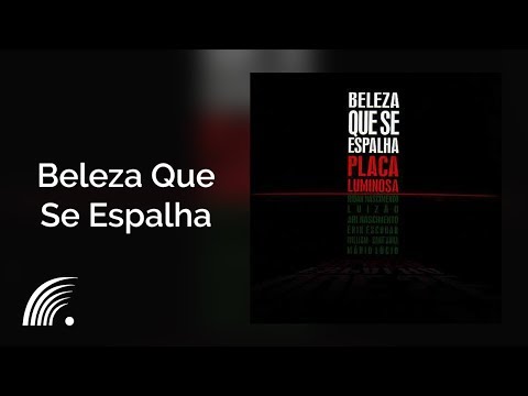 Beleza Que Se Espalha video