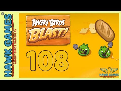 Angry Birds Blast 💥 Level 108 - 3 Stars Walkthrough, No Boosters