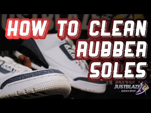 How To Clean Any Rubber Soles Air Jordan 3 Cleaning