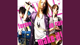 forever we can make it! [without Vocal]