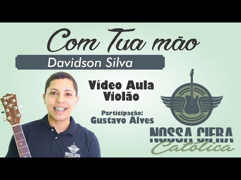 Com tua mão - Davidson Silva