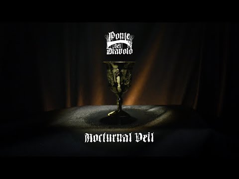 Ponte Del Diavolo -  "Nocturnal Veil" (Official Visualizer) 2024
