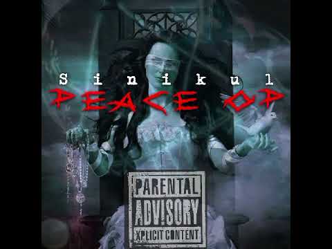 Sinikul - Peace Op (Audio) @sinikul500k7 @ligkuns3234
