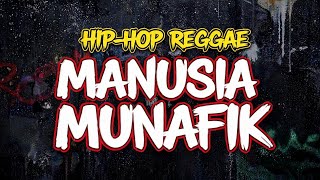 Download lagu [ HIP-HOP RAP ROCK ] MANUSIA MUNAFIK  mp3