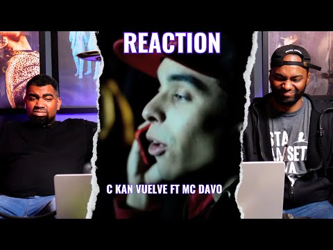 C Kan - Vuelve ft  MC Davo | Reaccion
