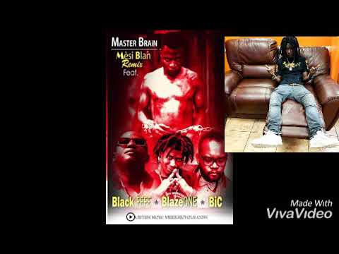 Liberte Yo pa Bay sa Se Pran Ou pranl (Master Brain Ft Blaze one , BIC Black Fefe)