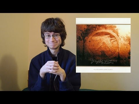 Aphex Twin - Selected Ambient Works Volume II (Album Review)
