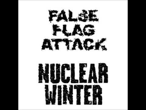 False Flag Attack - Nuclear Winter