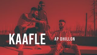 AP Dhillon - Kaafle (Official Video)  Gurinder Gil