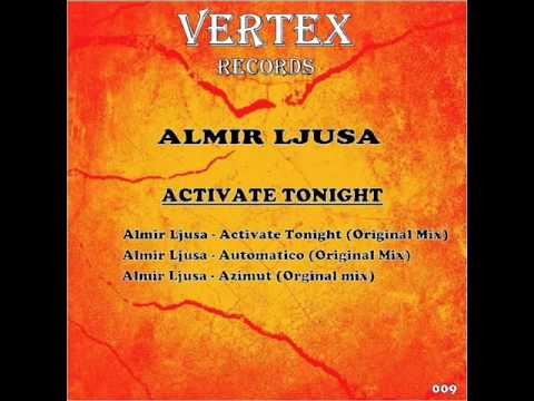 Almir Ljusa - Activate Tonight (Original Mix)