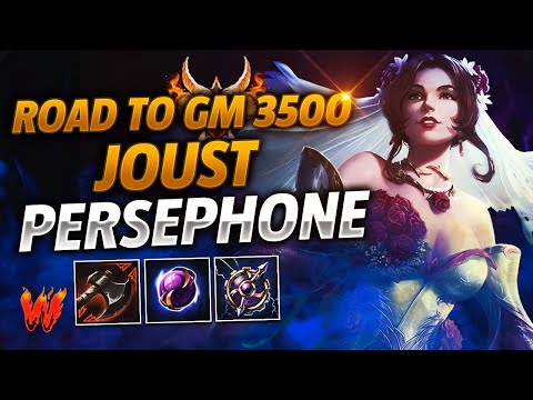PERSEPHONE, CUIDADO CON LAS ROSAS QUE TIENEN ESPINAS - Warchi - Smite Joust Road to GM 3500
