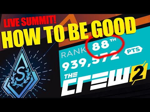 How to be good at LIVE SUMMIT in The Crew 2