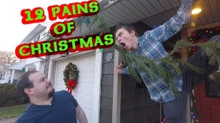 The 12 Pains of Christmas