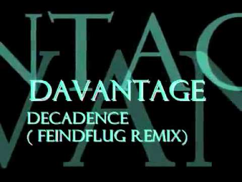 DavaNtage - Decadence (Feindflug Remix)