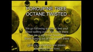 Porcupine Tree - Octane Twisted/The Seance/Circle Of Manias (Lyrics)