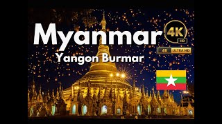 Beautiful Places in the world : Myanmar - yangon | Burmar  4K