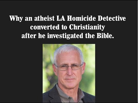 Cold Case Christianity: How a homocide detective converted from atheist to Christianity