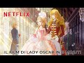 Lady Oscar Netflix Movie In 6 Minutes