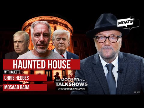 HAUNTED HOUSE | Andrew, Epstein & House of Windsor | Sudan War update | MOATS with George Galloway