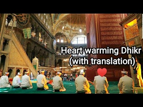 Hagia Sophia -Dhikr from Istanbul- Hasbi Rabbi Jallallah Mafi Qalbi Ghairullah (English Translation)